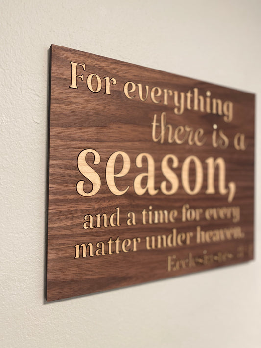 Seasons Verse Sign for Home Decor or Encouraging Gift