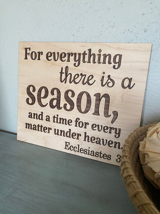Seasons Verse Sign for Home Decor or Encouraging Gift
